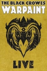 Poster for The Black Crowes - Warpaint Live 