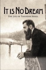 Poster for It Is No Dream: The Life Of Theodor Herzl