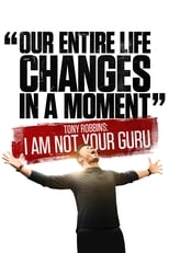 Poster di Tony Robbins: I Am Not Your Guru