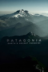 Patagonia: Earth's Secret Paradise (2015)