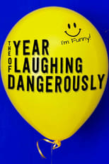 Poster for The Year of Laughing Dangerously