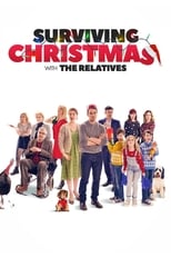 Poster for Surviving Christmas with the Relatives 