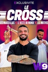 Poster for Le Cross : Les Marseillais VS Le Reste du Monde VS Les Motivés