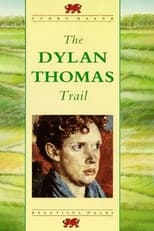 Poster for The Dylan Thomas Trail