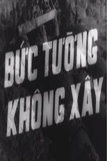 Bức Tường Không Xây poster
