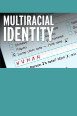 Multiracial Identity (2010)
