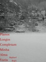 Planos Longos Completam Minha Alma Vazia