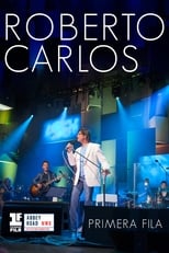 Roberto Carlos: Primera Fila - En Vivo (2015)