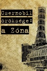 Chernobyl's Heritage: the Zone poster movie
