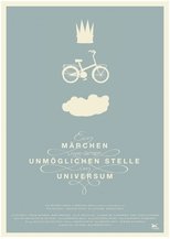 Poster for Ein Märchen von einer unmöglichen Stelle im Universum