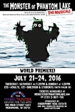 Poster di The Monster of Phantom Lake: The Musical!