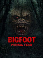 Bigfoot Primal Fear