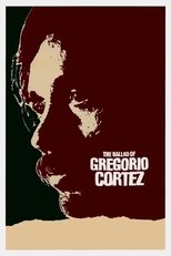 The Ballad of Gregorio Cortez main poster