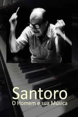 Santoro O Homem e Sua Música (2015)