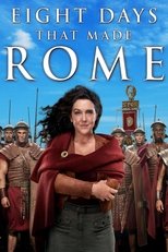 8 días que marcaron la historia de Roma