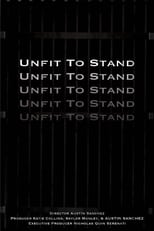 Poster di Unfit To Stand
