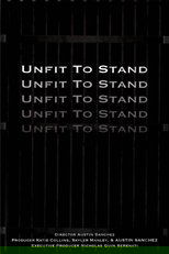 Unfit To Stand poster