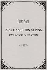 Poster for 27ème chasseurs alpins : exercice du bâton