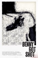 Poster for Benny Got Shot