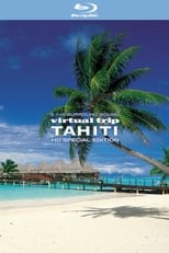 Poster for Virtual Trip Tahiti 