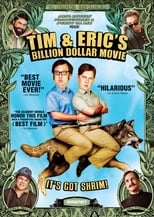 Poster for Tim and Eric's Billion Dollar Movie 