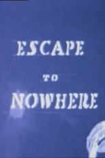Escape to Nowhere poster movie