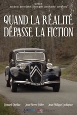 Poster for Quand la réalité dépasse la fiction