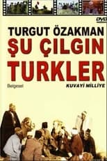 Poster for Şu Çılgın Türkler