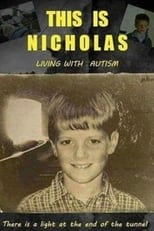 Poster for This Is Nicholas: Living with Autism Spectrum Disorder 