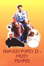 Poster for Shaolin Popey II: Messy Temple 