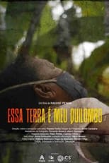 Poster for Essa Terra é o Meu Quilombo 