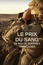 Poster for Le Prix du sang : 20 ans de guerres françaises 