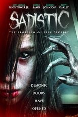 Poster for Sadistic: The Exorcism Of Lily Deckert