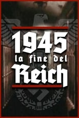 Poster di 1945: la fine del Reich