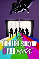 Poster for The Greatest Show Never Made