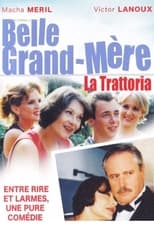Poster for Belle grand mère, La Trattoria