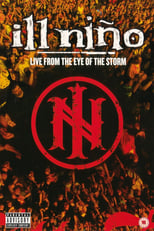 Poster for Ill Niño - Live From The Eye Of The Storm