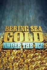 Poster for Bering Sea Gold: Under The Ice Season 1