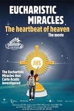 Poster for Eucharistic Miracles: The Heartbeat of Heaven 