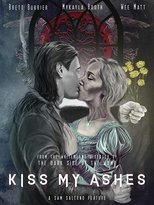 Poster for Kiss My Ashes 