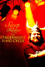 Poster di Sing Faster: The Stagehands' Ring Cycle