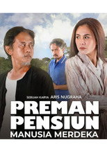Preman Pensiun: Manusia Merdeka poster
