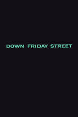 Poster for Down Friday Street