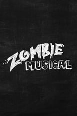 Zombie Musical (2011)