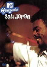 Poster for Seu Jorge - MTV Apresenta