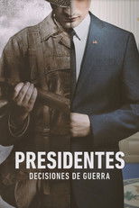 Nonton Presidentes en Guerra (2019)
