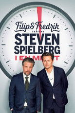 Filip and Fredrik meet Steven Spielberg - for a minute poster