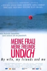 Poster for Meine Frau, meine Freunde und ich