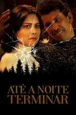 Poster for Até a Noite Terminar