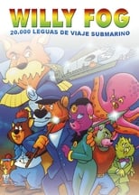 Poster di Willy Fog: 20 000 leguas de viaje submarino